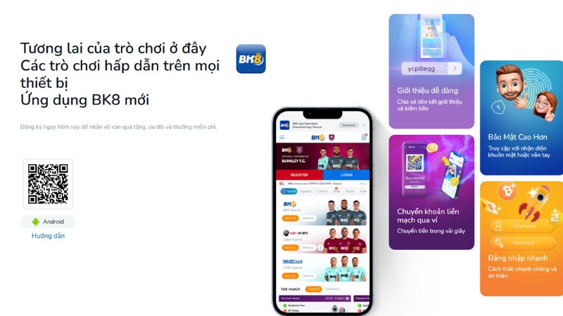 Cách tải app BK8 cho 2 hệ điều hành phổ biến